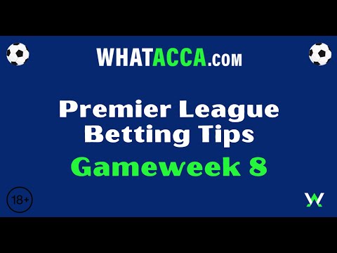 Premier League Betting Tips - Week 8 - Sat 16th Oct 2021 - An expert betting tip for EVERY game!