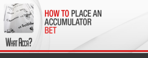 How to place an accumulator bet