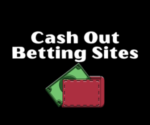 Cash out betting sites