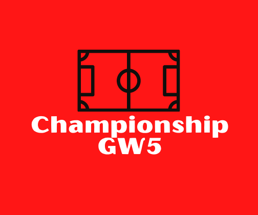 Championship GW5