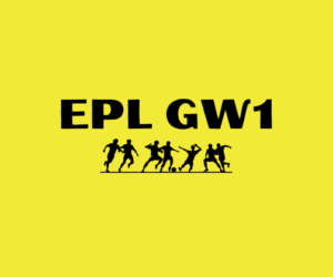 EPL GW1 preview
