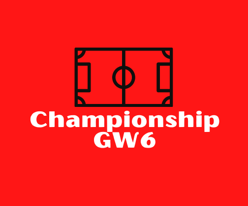Championship GW6