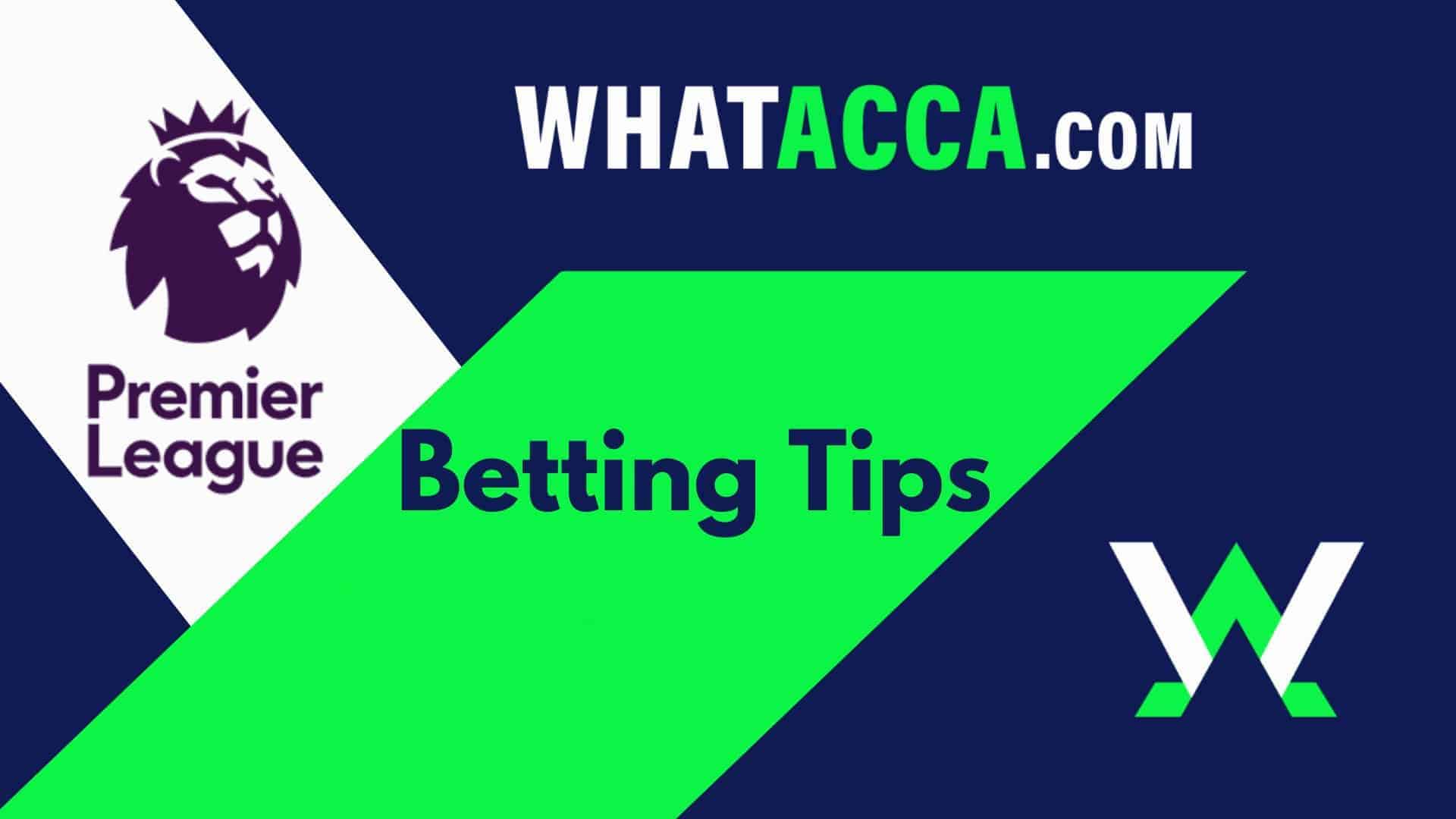 premier league betting tips